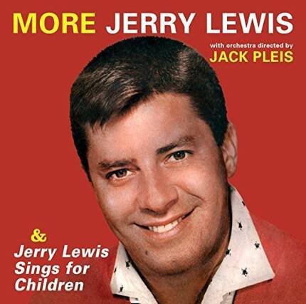 MORE JERRY LEWIS
with orchestra directed by JACK PLEIS
& Jerry Lewis Sings for Children