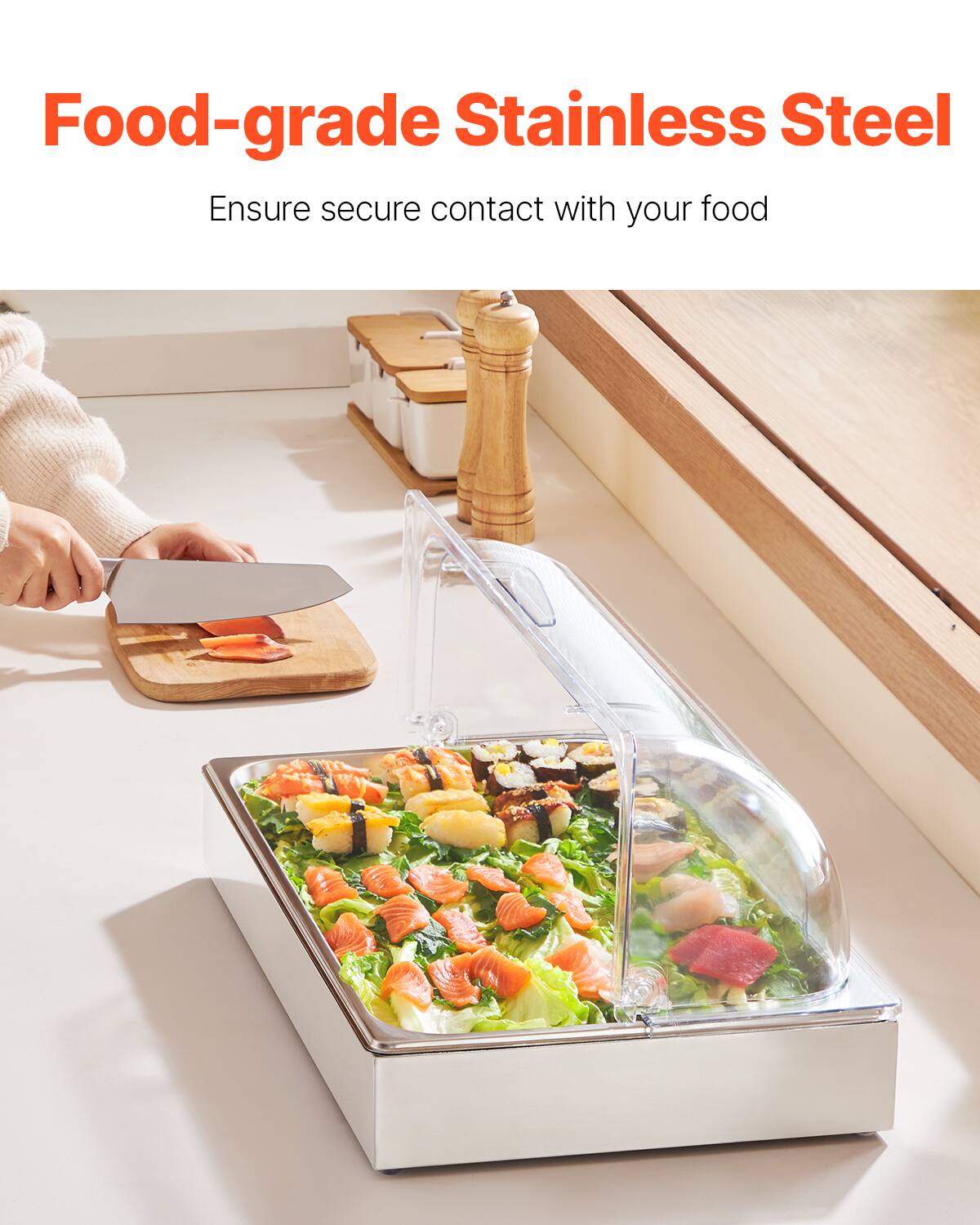Food-grade Stainless Steel  
Ensure secure contact with your food