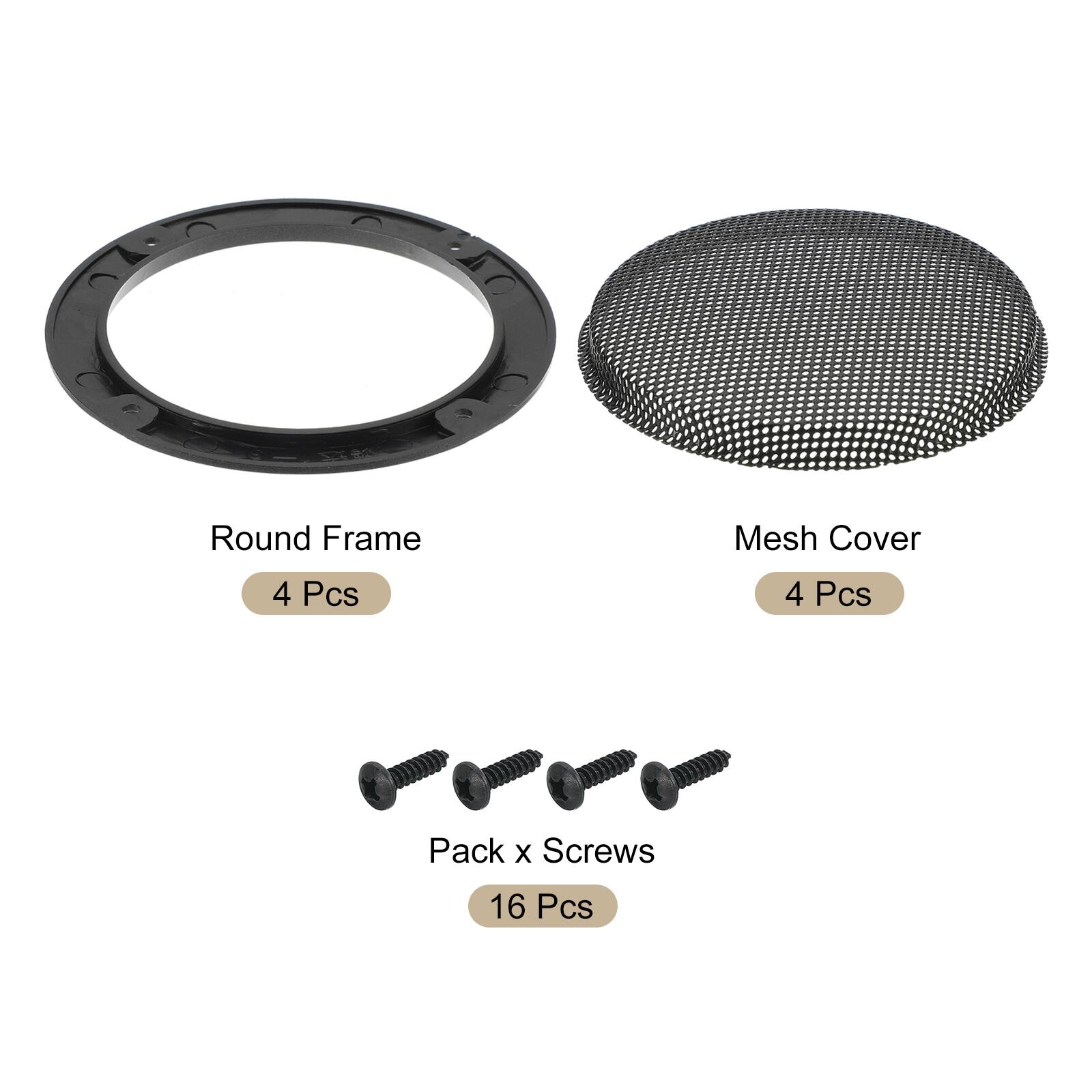 Round Frame Mesh Cover  
4 Pcs  
4 Pcs  
Pack x Screws  
16 Pcs