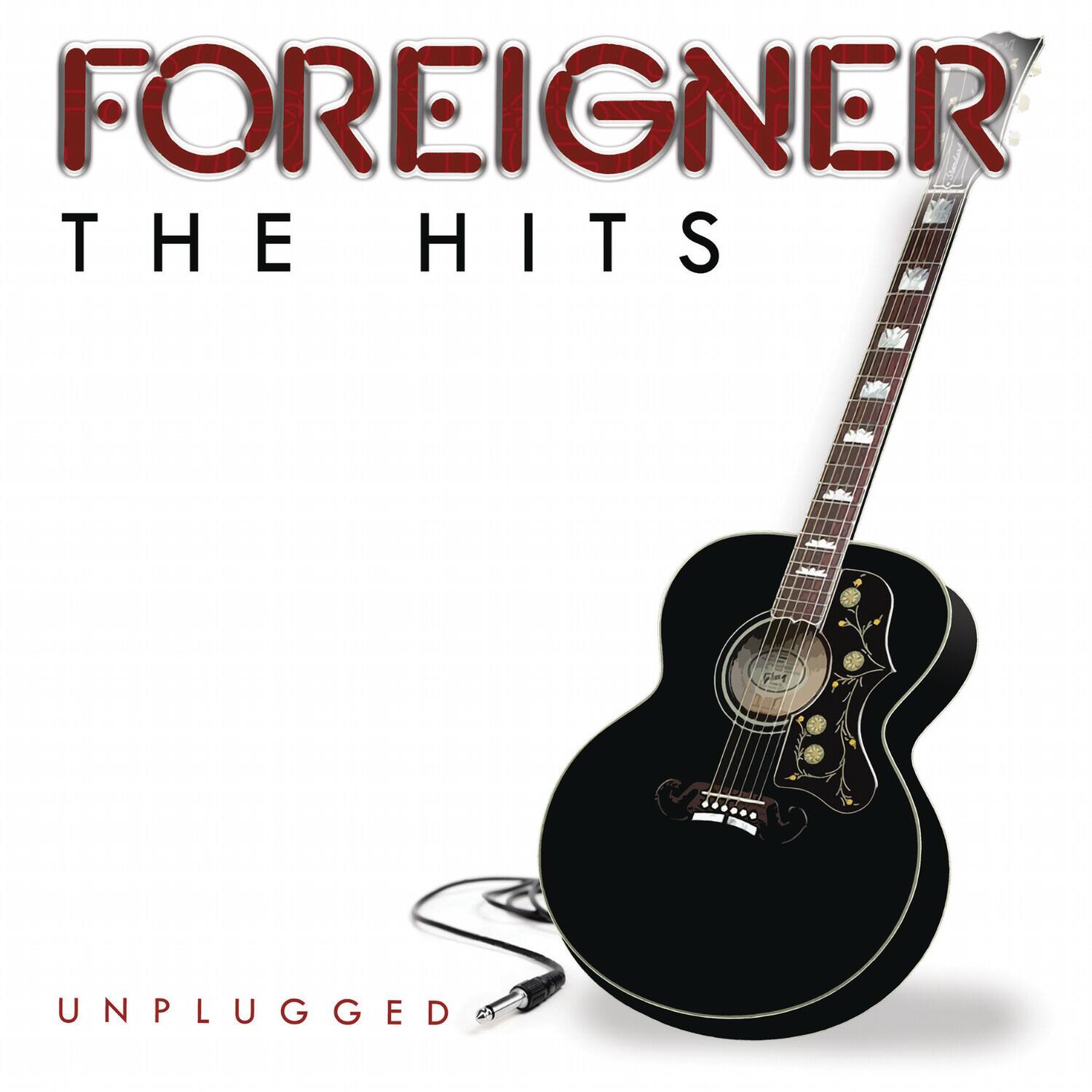 FOREIGNER  
THE HITS  
UNPLUGGED