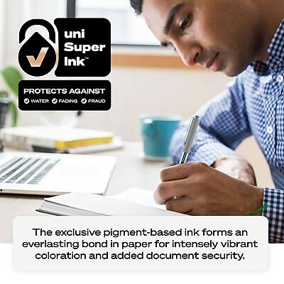 uni Super Ink  
PROTECTS AGAINST  
WATER FADING FRAUD  

The exclusive pigment-based ink forms an everlasting bond in paper for intensely vibrant coloration and added document security.