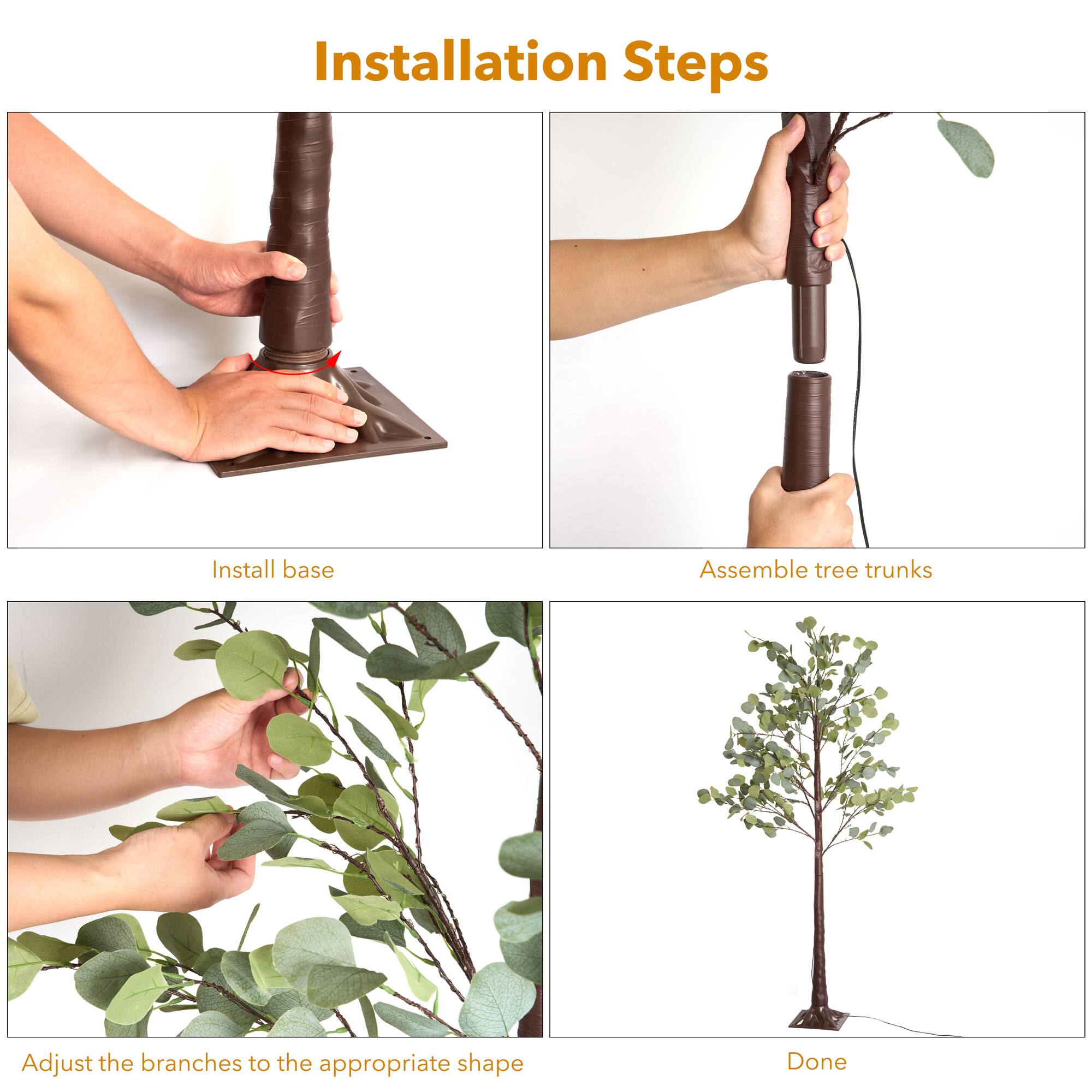 Installation Steps

1. Install base
2. Assemble tree trunks
3. Adjust the branches to the appropriate shape
4. Done