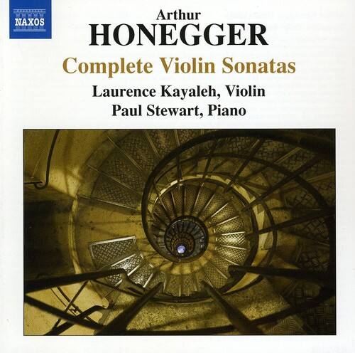 Arthur Honegger  
Complete Violin Sonatas  
Laurence Kayaleh, Violin  
Paul Stewart, Piano