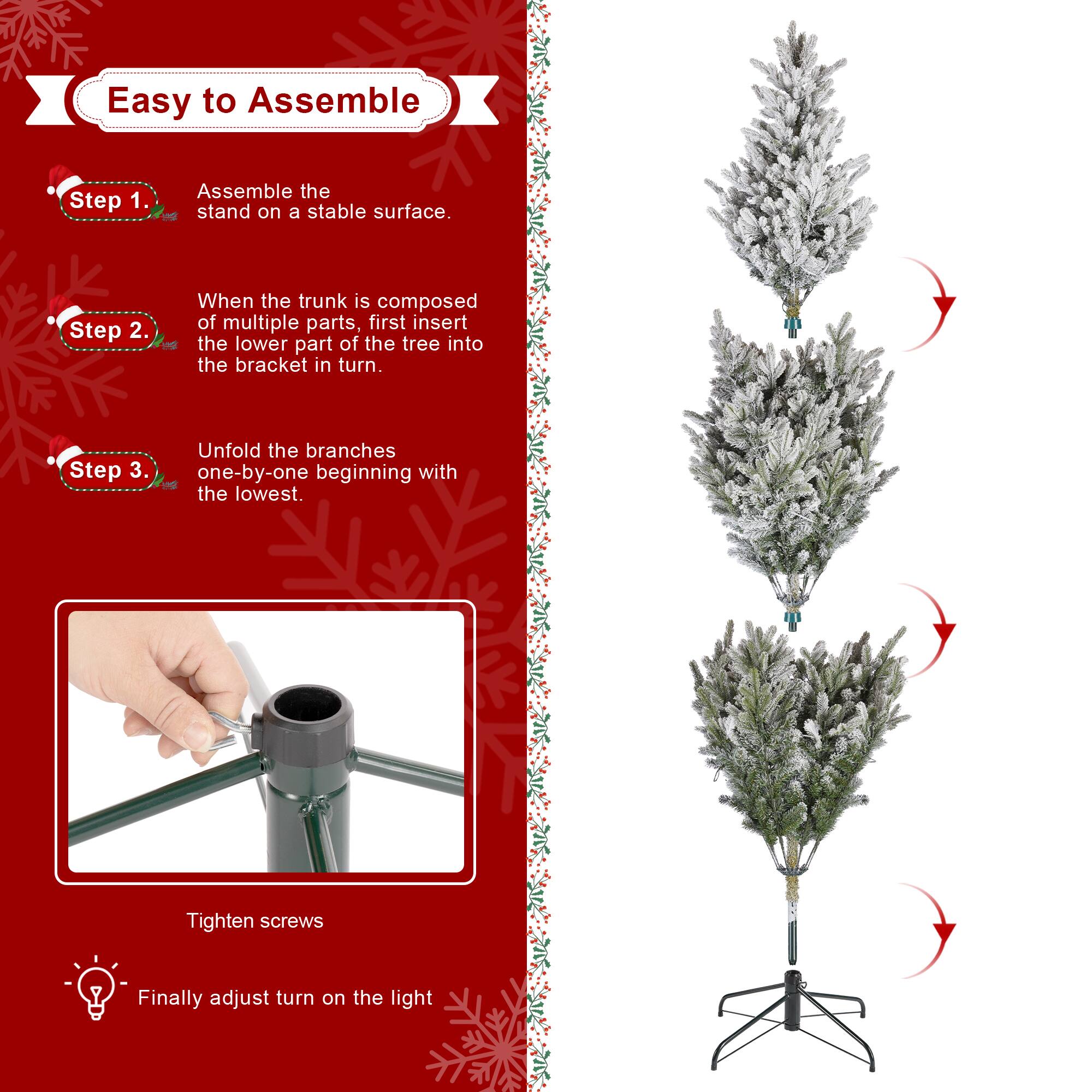 Easy to Assemble

Step 1.  
Assemble the stand on a stable surface.

Step 2.  
When the trunk is composed of multiple parts, first insert the lower part of the tree into the bracket in turn.

Step 3.  
Unfold the branches one-by-one beginning with the lowest.

Tighten screws

Finally adjust turn on the light