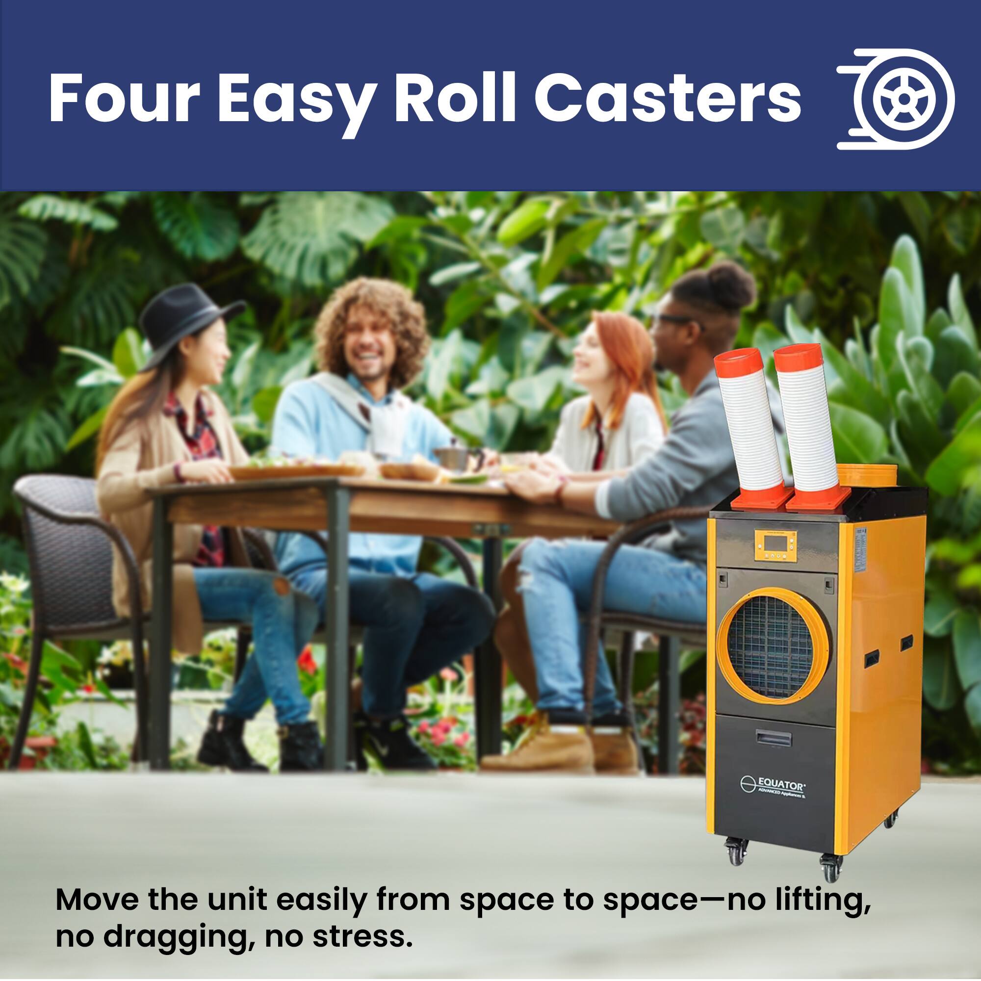 Four Easy Roll Casters

Move the unit easily from space to space—no lifting, no dragging, no stress.