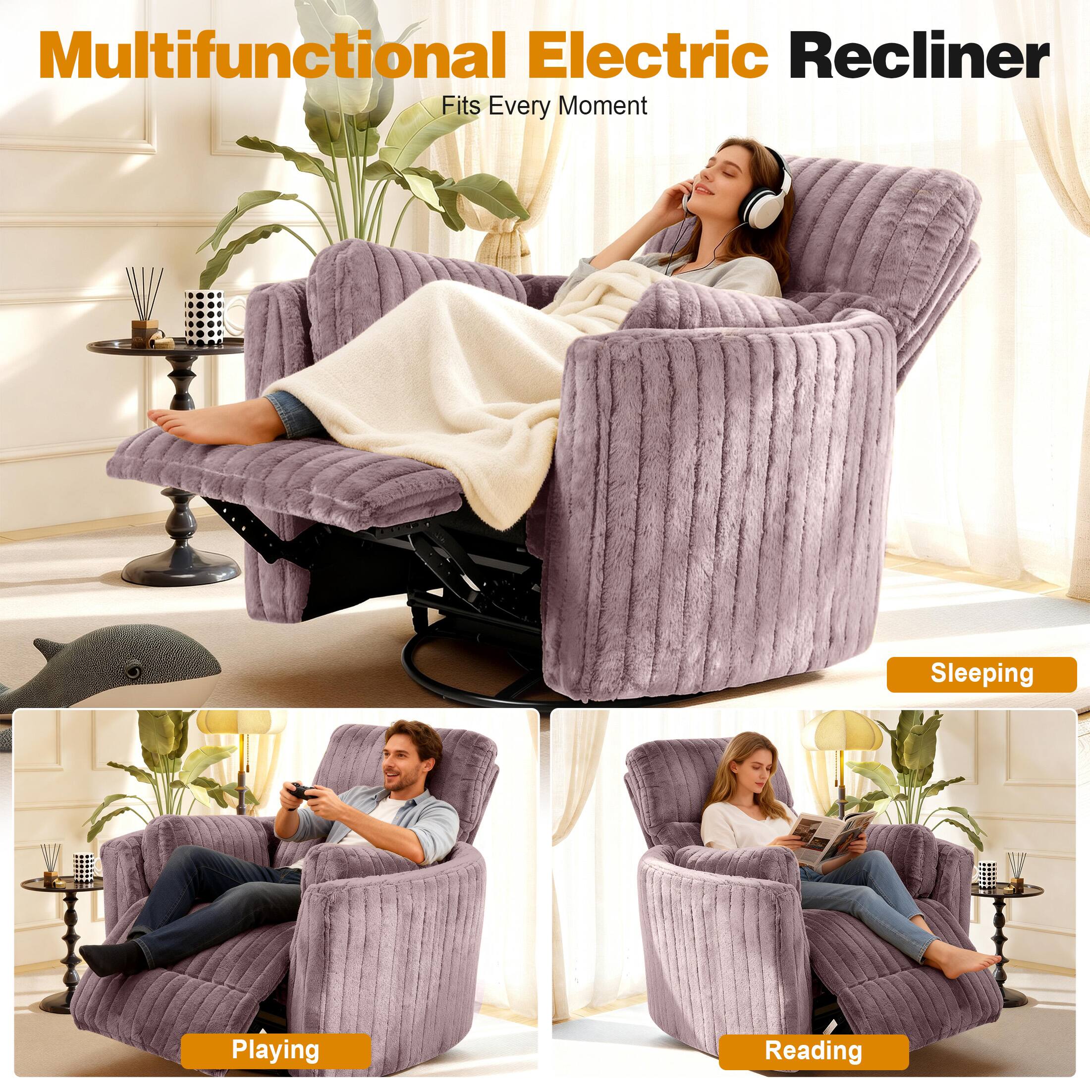 Multifunctional Electric Recliner  
Fits Every Moment  

Sleeping  
Playing  
Reading