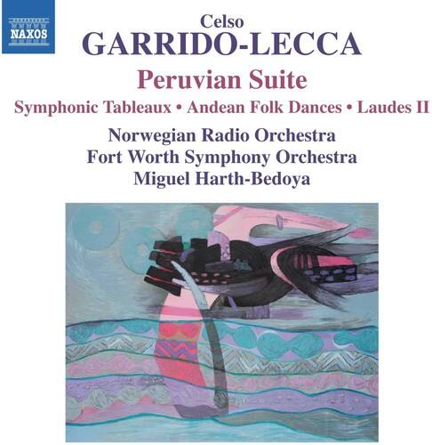 Celso GARRIDO-LECCA  
Peruvian Suite  
Symphonic Tableaux • Andean Folk Dances • Laudes II  
Norwegian Radio Orchestra  
Fort Worth Symphony Orchestra  
Miguel Harth-Bedoya