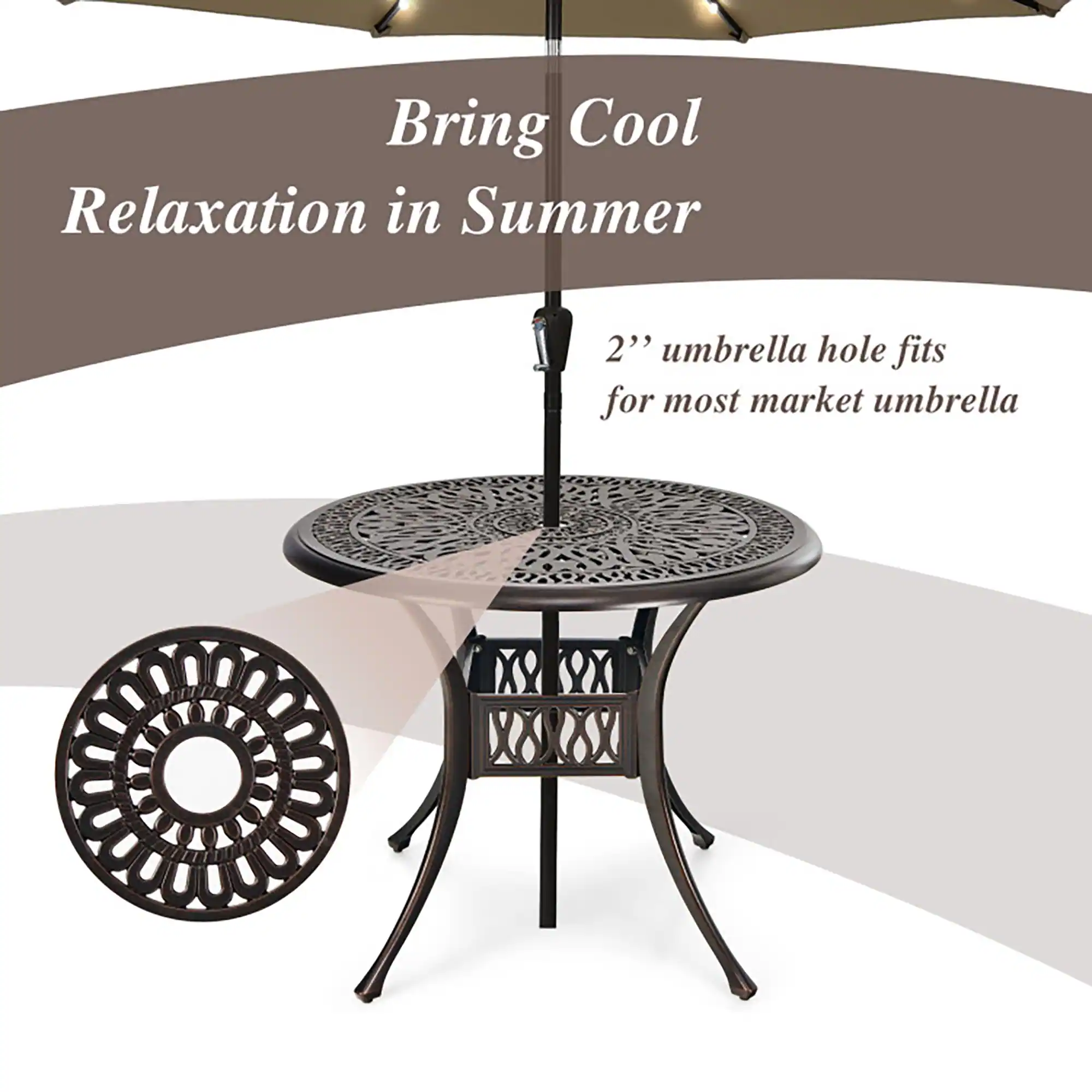 Bring Cool Relaxation in Summer  
2" umbrella hole fits for most market umbrella