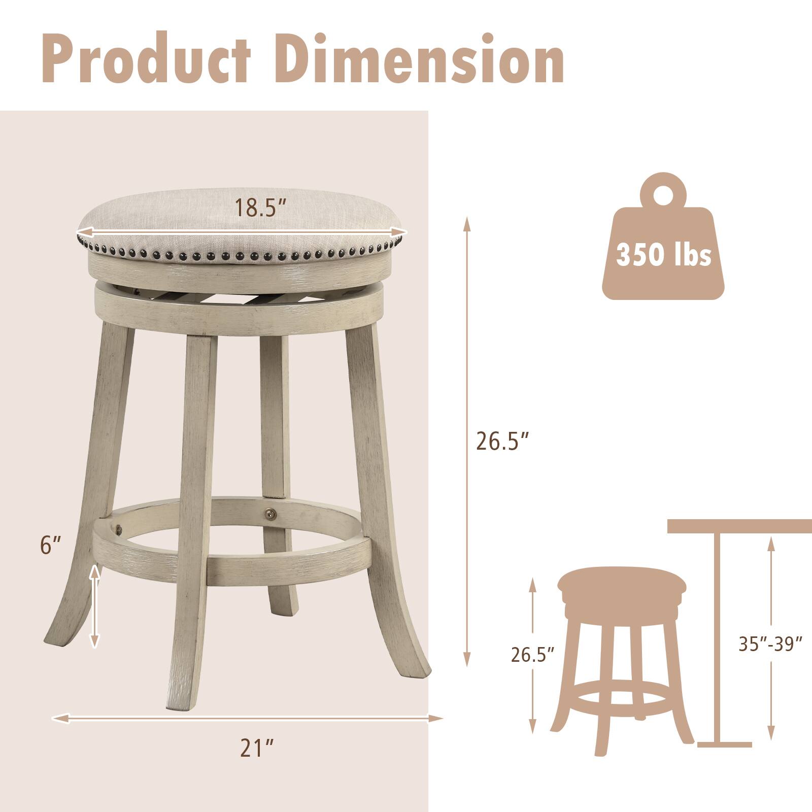Product Dimension  
18.5"  
350 lbs  
26.5"  
6"  
26.5"  
35"-39"  
21"