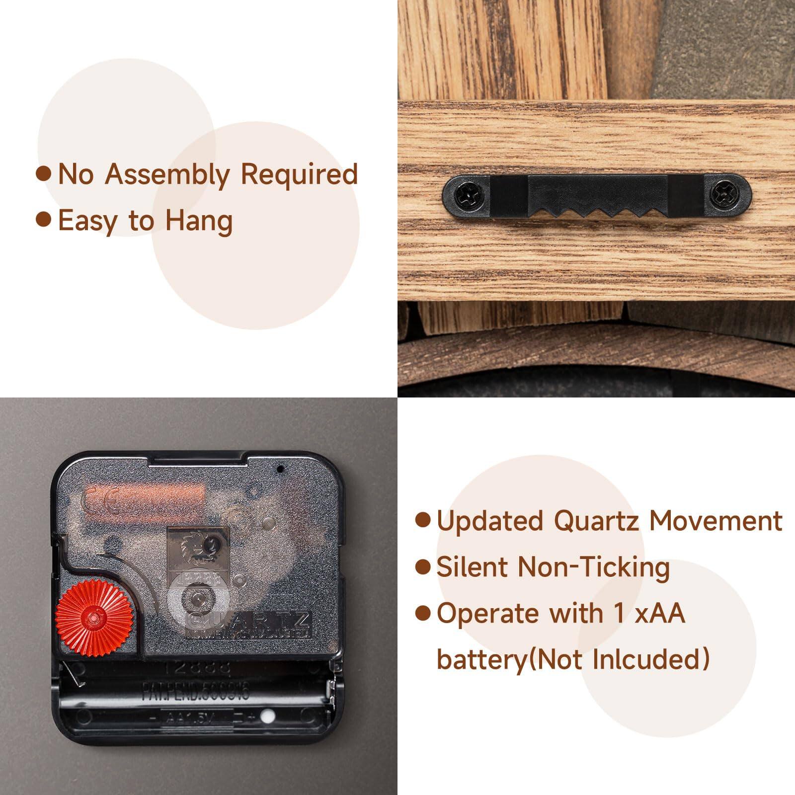 - No Assembly Required
- Easy to Hang

- Updated Quartz Movement
- Silent Non-Ticking
- Operate with 1 xAA battery (Not Included)