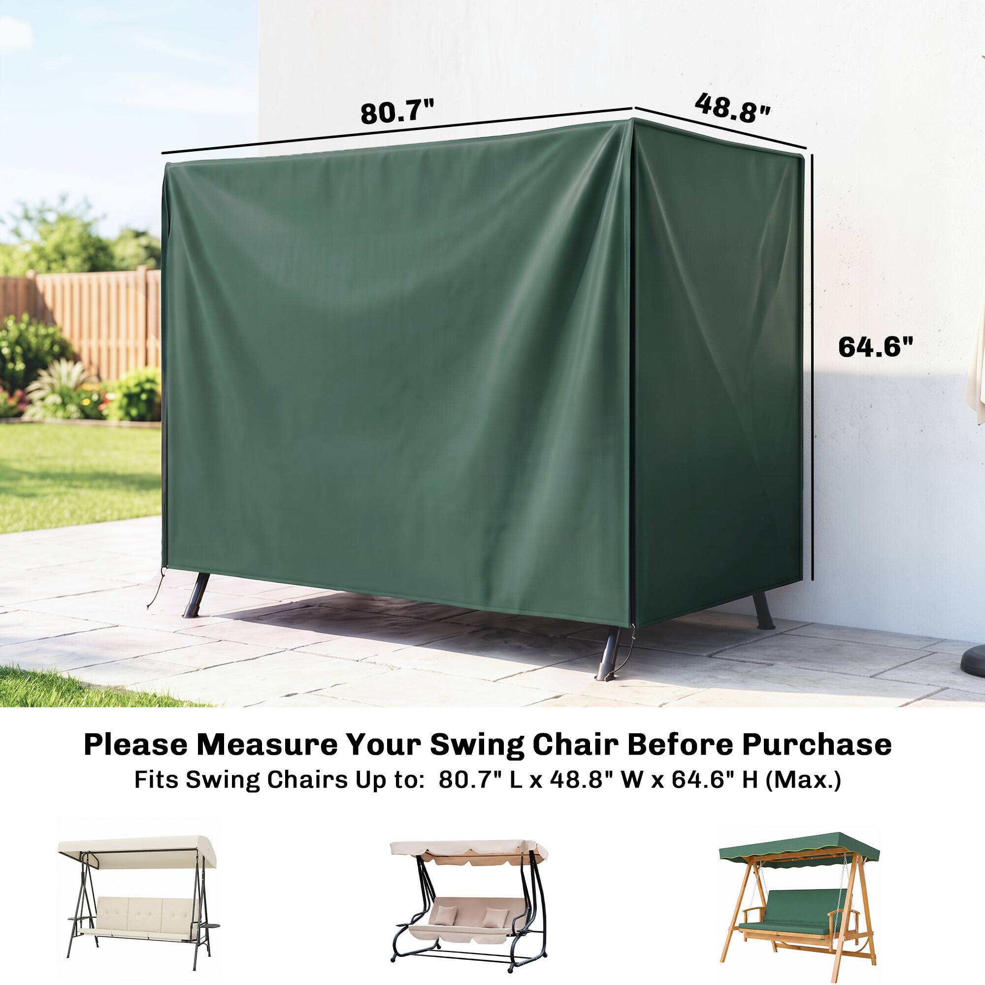 80.7"  
48.8"  
64.6"  

Please Measure Your Swing Chair Before Purchase  
Fits Swing Chairs Up to: 80.7" L x 48.8" W x 64.6" H (Max.)