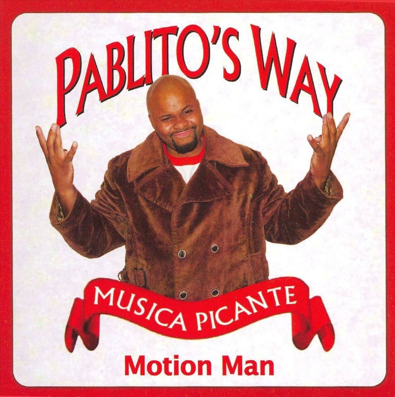 Motion Man - PABLITO'S WAY   - COMPACT DISCS [CD] price history on PriceWatchPro