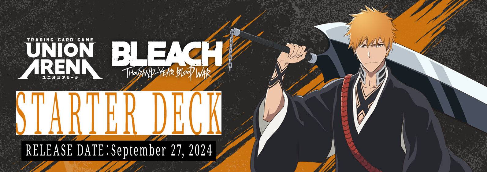 TRADING CARD GAME UNION ARENN BLEACH THOUSAND YEAR BLOOD WAR STARTER DECK RELEASE DATE: September 27, 2024
