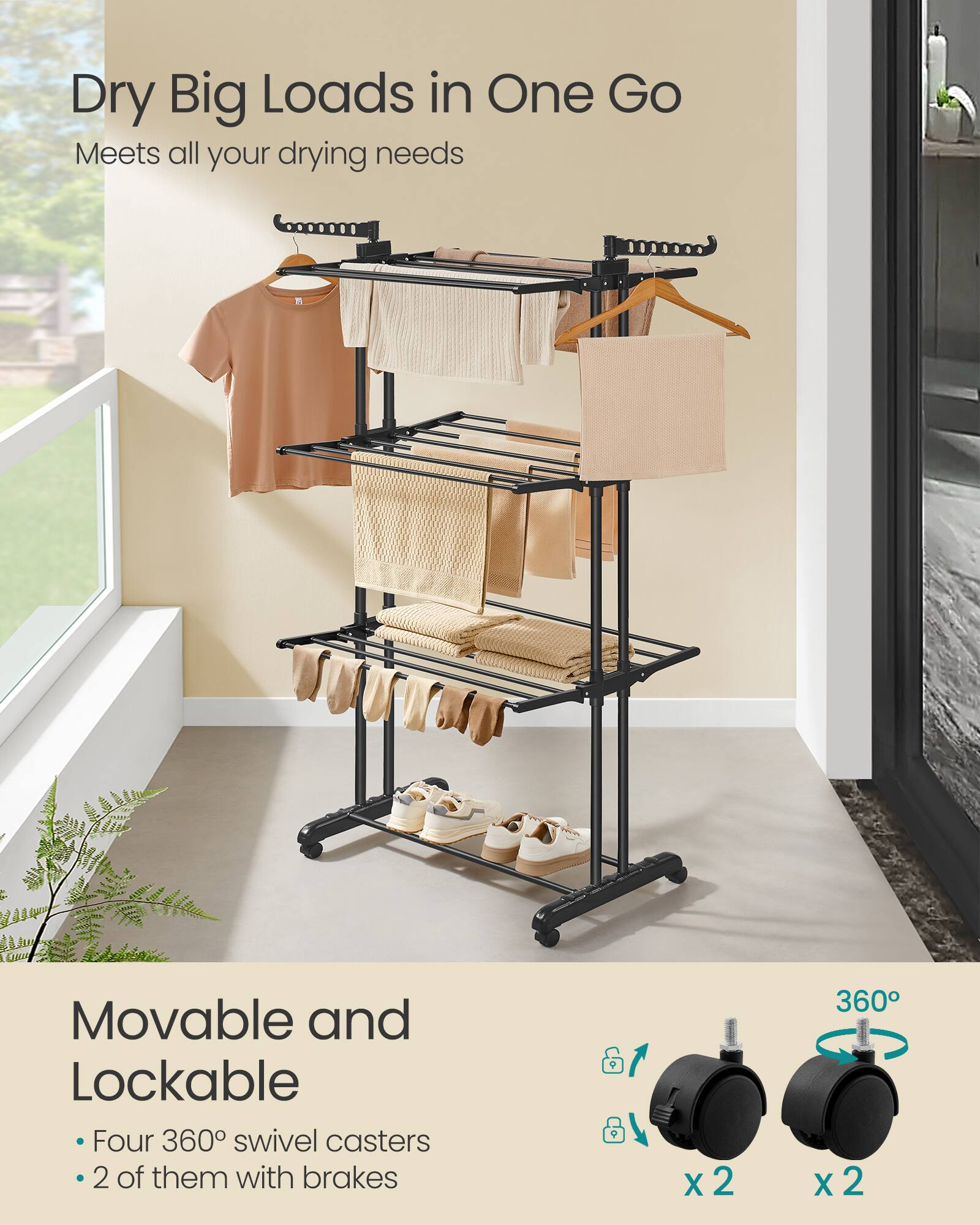 Dry Big Loads in One Go  
Meets all your drying needs  

Movable and Lockable  
- Four 360° swivel casters  
- 2 of them with brakes  

360°  
x 2  
x 2