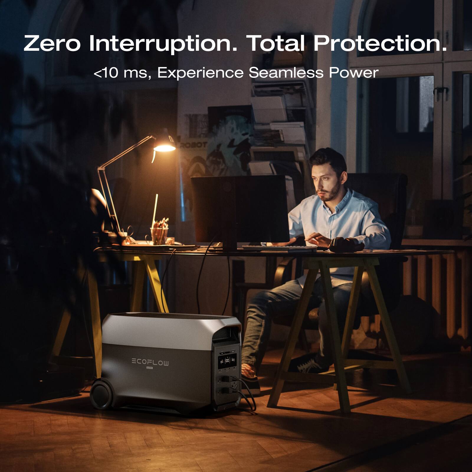 Zero Interruption. Total Protection.  
<10 ms, Experience Seamless Power  

TOBOR  
ECOFLOW