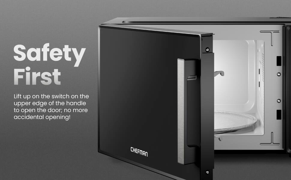 Safety First

Lift up on the switch on the upper edge of the handle to open the door; no more accidental opening!

CHEFMAN