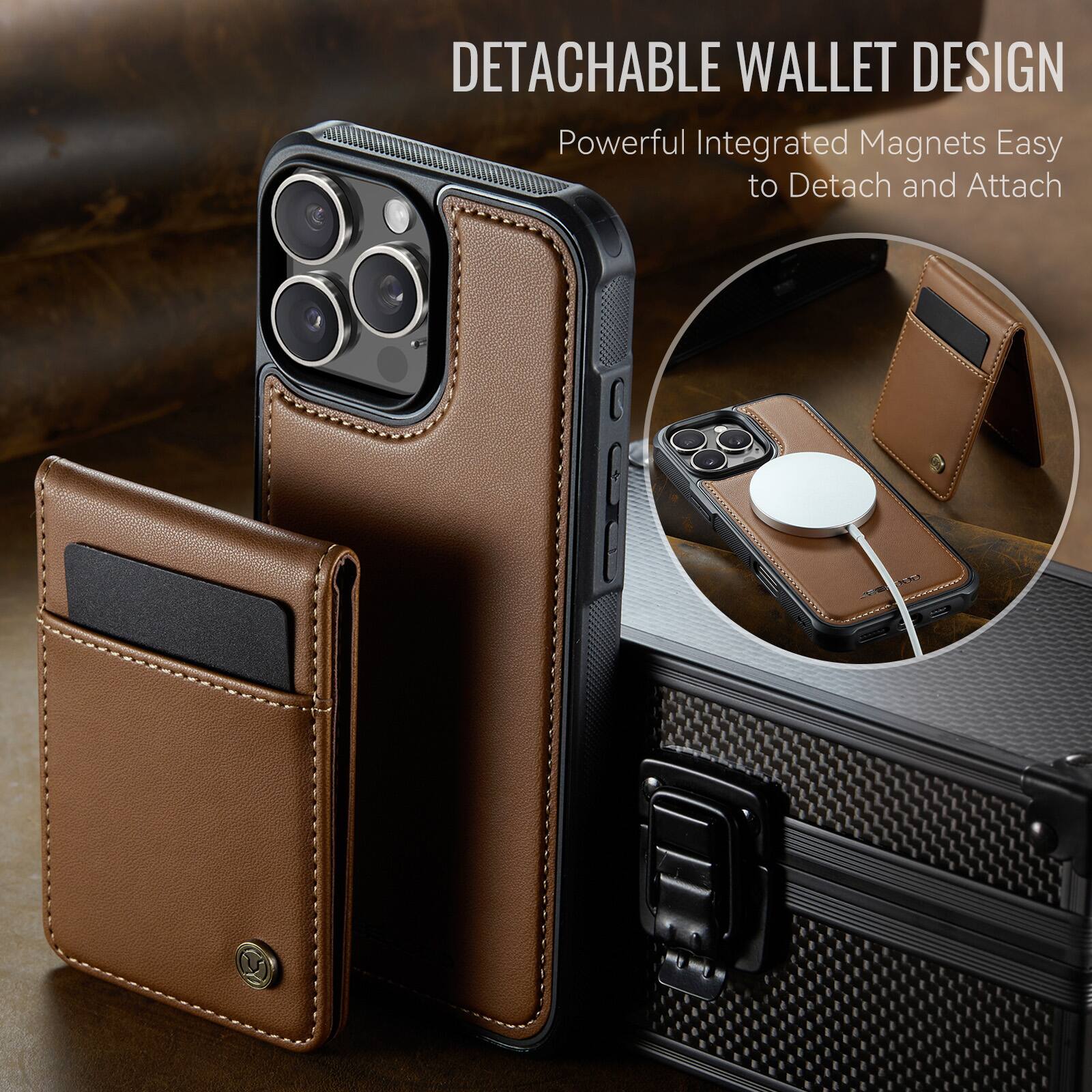 DETACHABLE WALLET DESIGN  
Powerful Integrated Magnets Easy to Detach and Attach