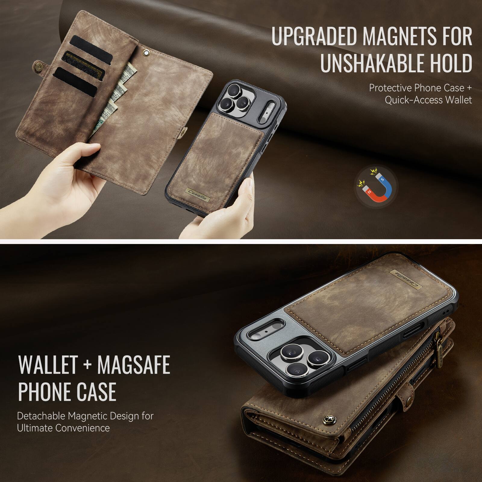 UPGRADED MAGNETS FOR UNSHAKABLE HOLD  
Protective Phone Case + Quick-Access Wallet  

WALLET + MAGSAFE PHONE CASE  
Detachable Magnetic Design for Ultimate Convenience