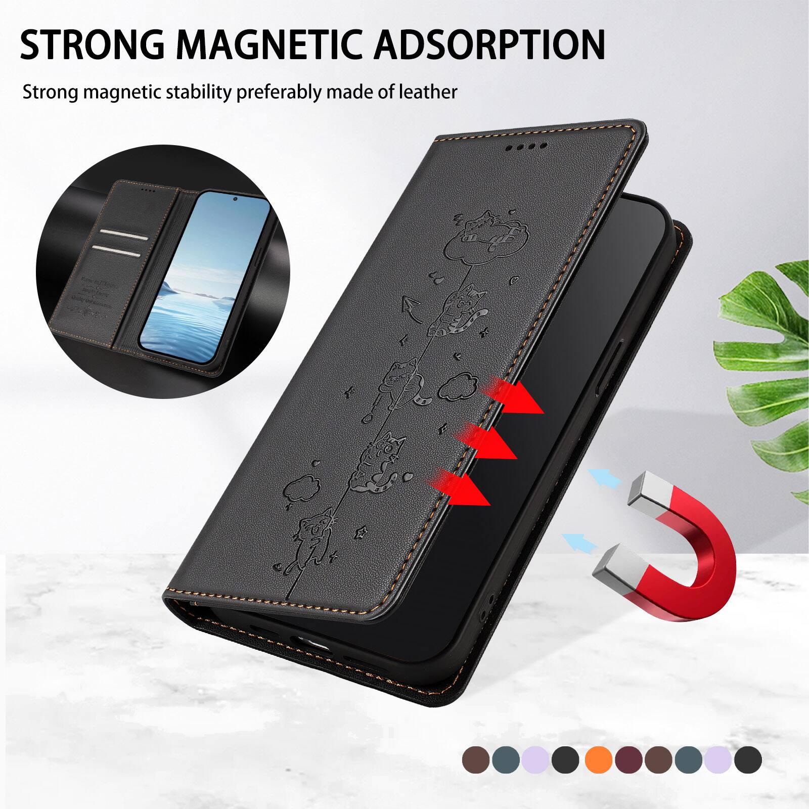 STRONG MAGNETIC ADSORPTION  
Strong magnetic stability preferably made of leather