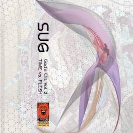 Sug - God's Clit 2: Time Vs. Flesh - CASSETTES