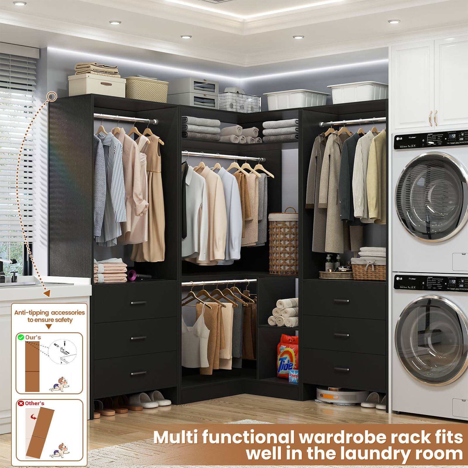 Anti-tipping accessories to ensure safety

Our's

Other's

Multi functional wardrobe rack fits well in the laundry room