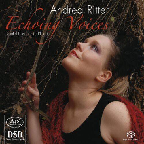 Andrea Ritter  
Echoing Voices  
Daniel Koschitzki, Piano  

Ars Produktion  
DSD Direct Stream Digital  
C 30  
SUPER AUDIO CD