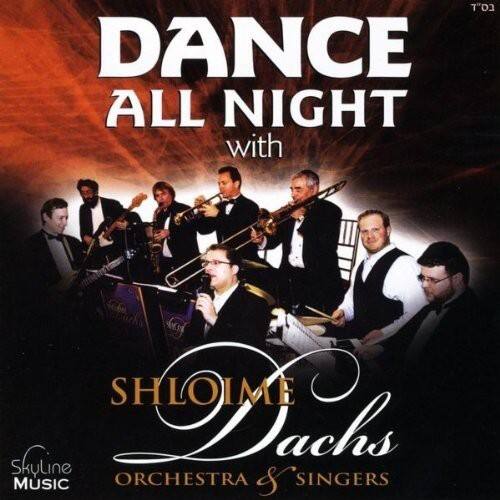 Shloime Dachs Orchestra & Singers - Dance All Night with the Shloime Dachs Orchestra  - COMPACT DISCS