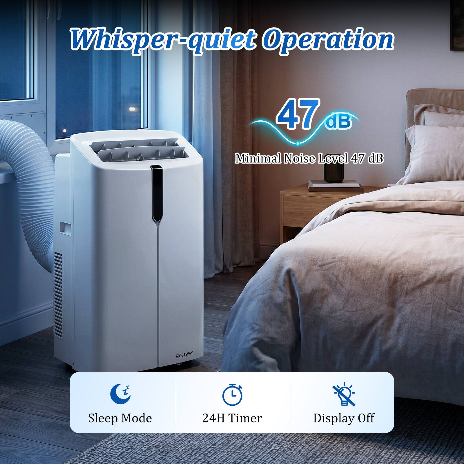 Whisper-quiet Operation  
47 dB  
Minimal Noise Level 47 dB  
COSTWAY  
E Z L  
Sleep Mode  
24H Timer  
Display Off