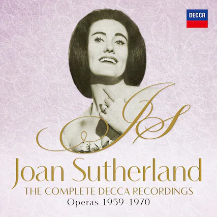 DECCA
Joan Sutherland
THE COMPLETE DECCA RECORDINGS
Operas 1959-1970