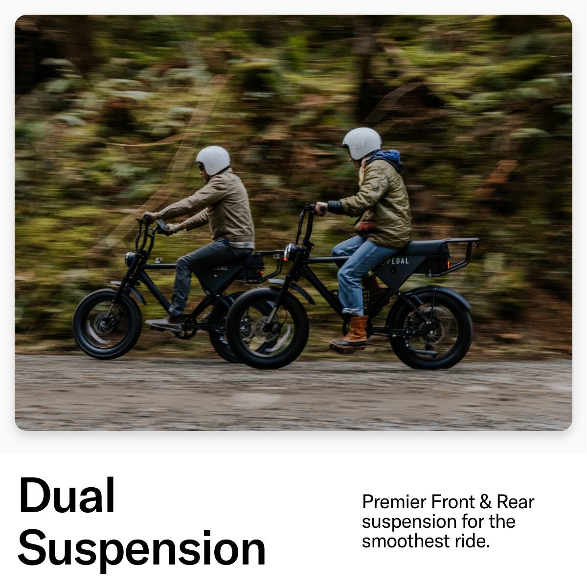 The text on the image reads: "Pedal Dual Premier Front & Rear suspension for the smoothest ride." This text is grouped and corrected as follows:
"Pedal Dual Premier Front & Rear Suspension for the smoothest ride."