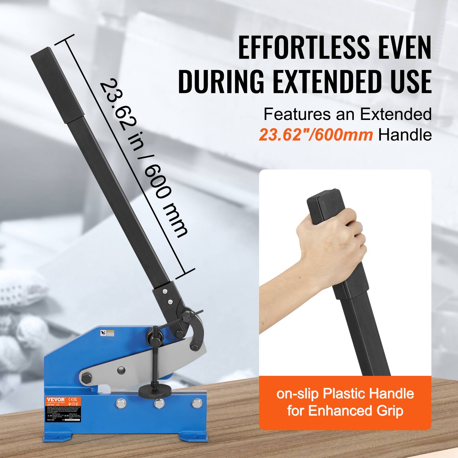 EFFORTLESS EVEN DURING EXTENDED USE  
Features an Extended 23.62"/600mm Handle  
on-slip Plastic Handle for Enhanced Grip