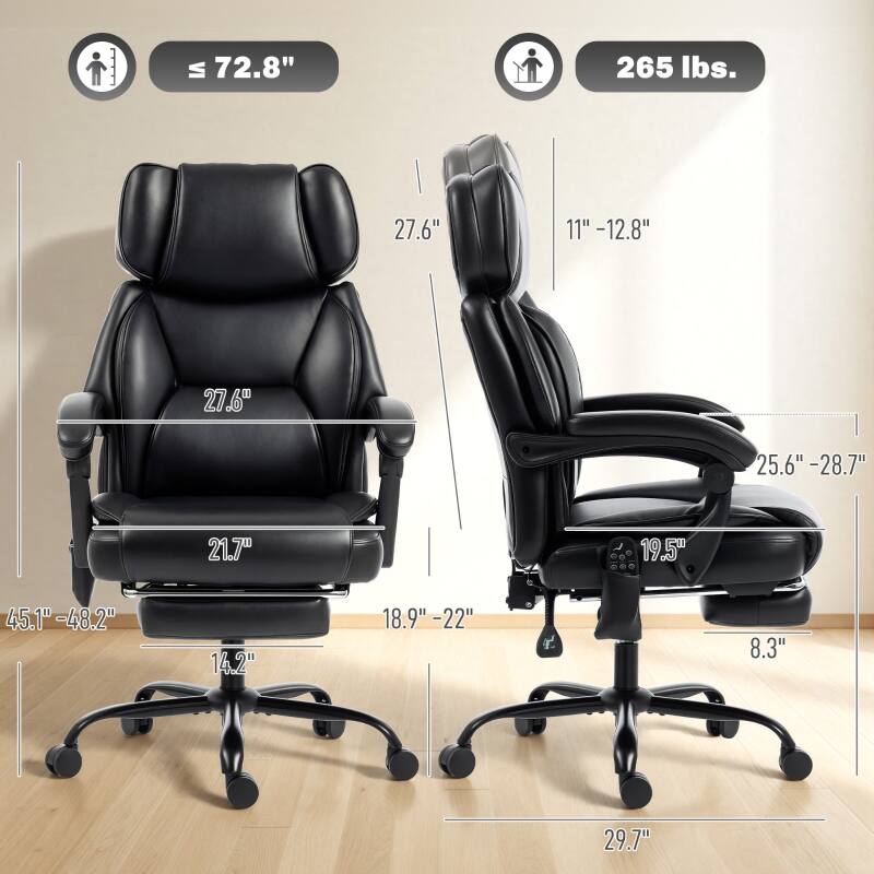 - Height: ≤ 72.8"
- Weight Capacity: 265 lbs.
- Seat Height: 18.9" - 22"
- Seat Depth: 21.7"
- Seat Width: 25.6" - 28.7"
- Back Height: 27.6"
- Back Width: 27.6"
- Armrest Height: 11" - 12.8"
- Base Width: 45.1" - 48.2"
- Base Height: 14.2"
- Overall Height: 29.7"