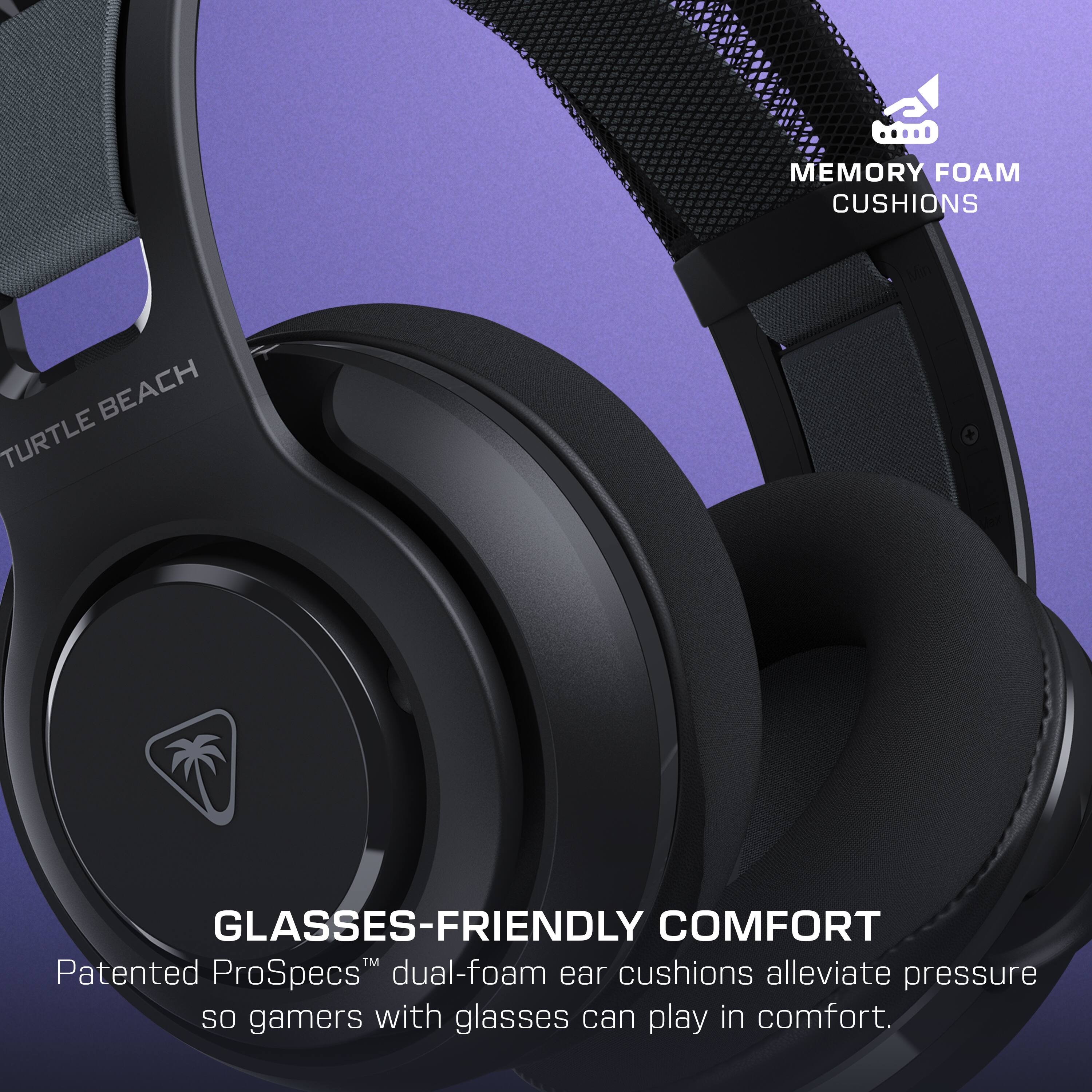 Memory Foam Cushions: Turtle Beach Glasses-Friendly Comfort. Patented ProSpecs dual-foam ear cushions alleviate pressure so gamers with glasses can play in comfort.