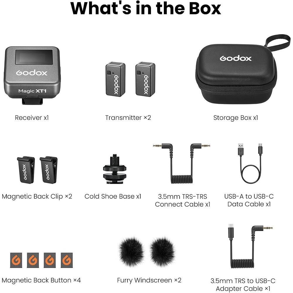 What's in the Box

- Godox Magic XT1 Receiver x1
- Transmitter x2
- Storage Box x1
- Godox Magnetic Back Clip x2
- Cold Shoe Base x1
- 3.5mm TRS-TRS Connect Cable x1
- USB-A to USB-C Data Cable x1
- Magnetic Back Button x4
- Furry Windscreen x2
- 3.5mm TRS to USB-C Adapter Cable x1