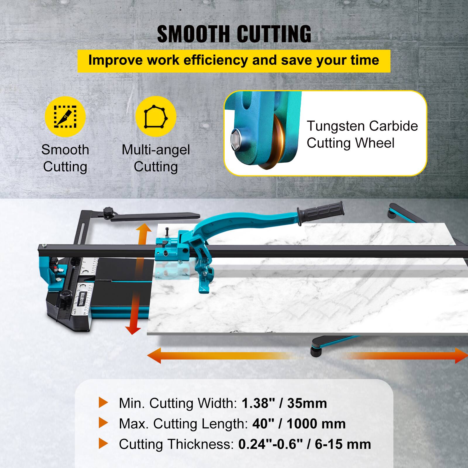 SMOOTH CUTTING  
Improve work efficiency and save your time  

- Smooth Cutting  
- Multi-angle Cutting  

Tungsten Carbide Cutting Wheel  

- Min. Cutting Width: 1.38" / 35mm  
- Max. Cutting Length: 40" / 1000 mm  
- Cutting Thickness: 0.24"-0.6" / 6-15 mm