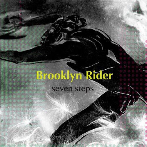 Brooklyn Rider  
seven steps