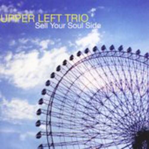 Upper Left Trio - Sell Your Soul Side   - COMPACT DISCS [CD] price history on PriceWatchPro