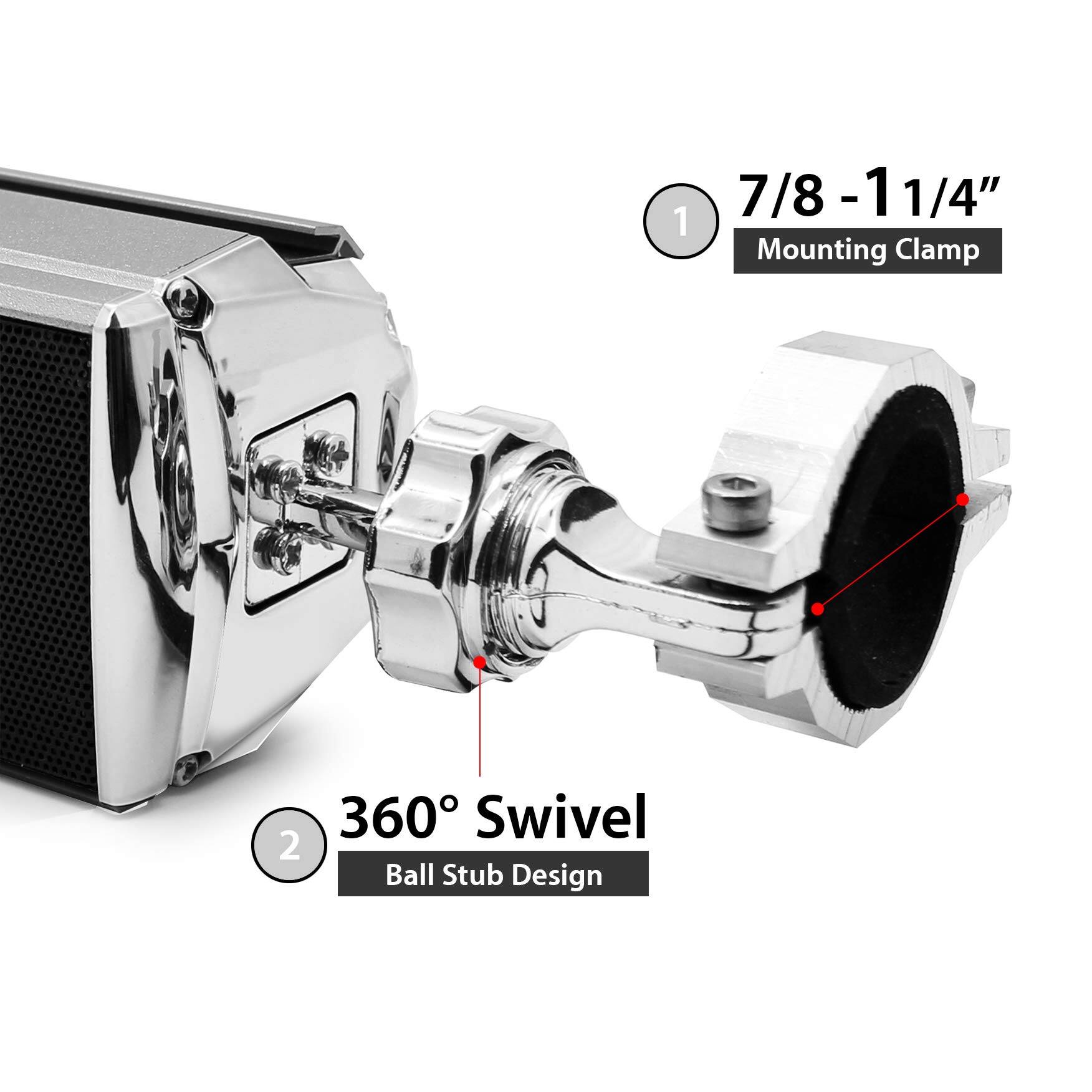 7/8 - 1 1/4"  
Mounting Clamp  
360° Swivel  
Ball Stub Design