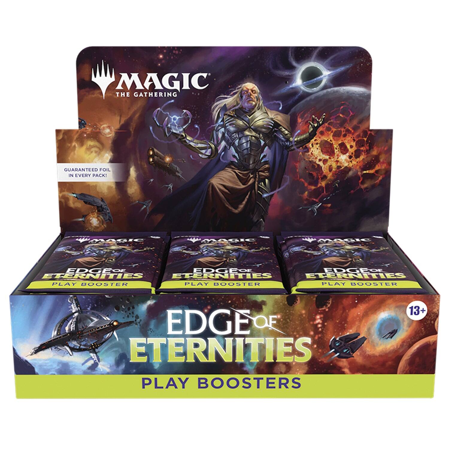 MAGIC THE GATHERING  
GUARANTEED FOIL IN EVERY PACK!  

EDGE OF ETERNITIES  
PLAY BOOSTER  

EDGE OF ETERNITIES  
PLAY BOOSTER  

EDGE OF ETERNITIES  
PLAY BOOSTER  

13+