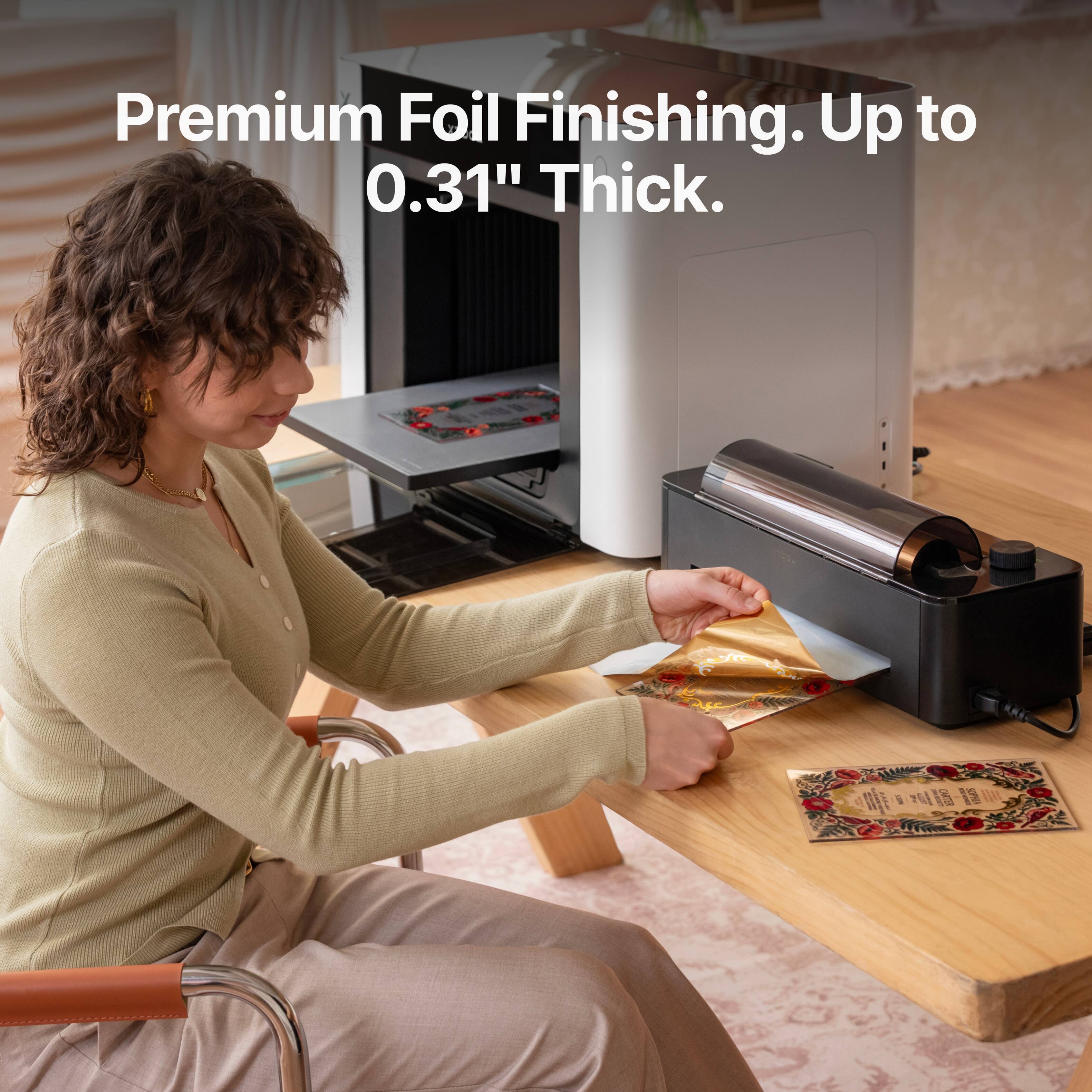 Premium Foil Finishing. Up to 0.31" Thick.