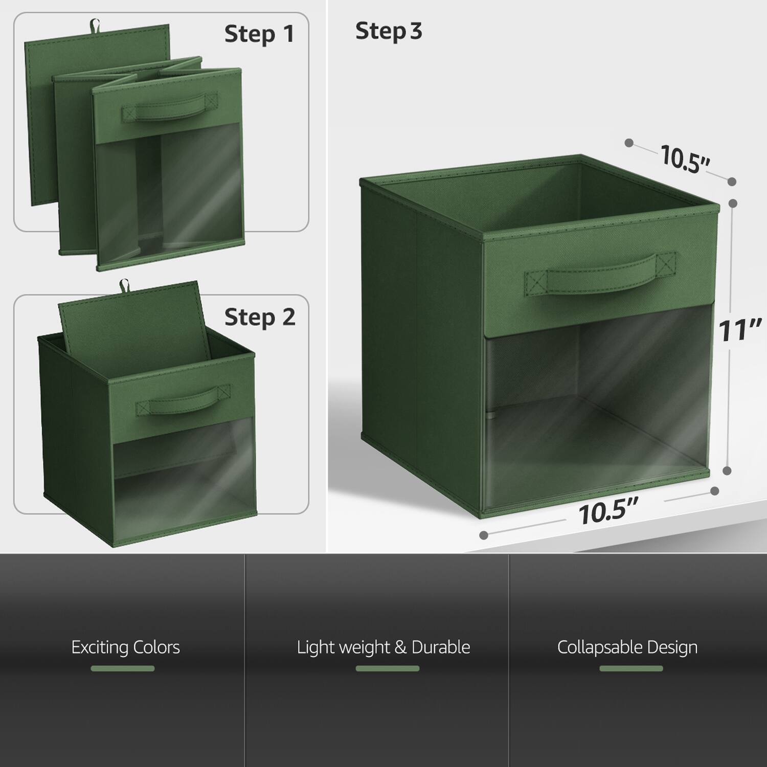 Step 1  
Step 2  
Step 3  

10.5"  
11"  
10.5"  

Exciting Colors  
Light weight & Durable  
Collapsible Design