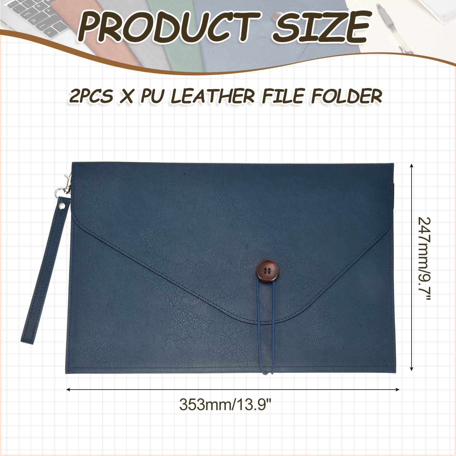 PRODUCT SIZE

2PCS X PU LEATHER FILE FOLDER

247mm/9.7" x 353mm/13.9"