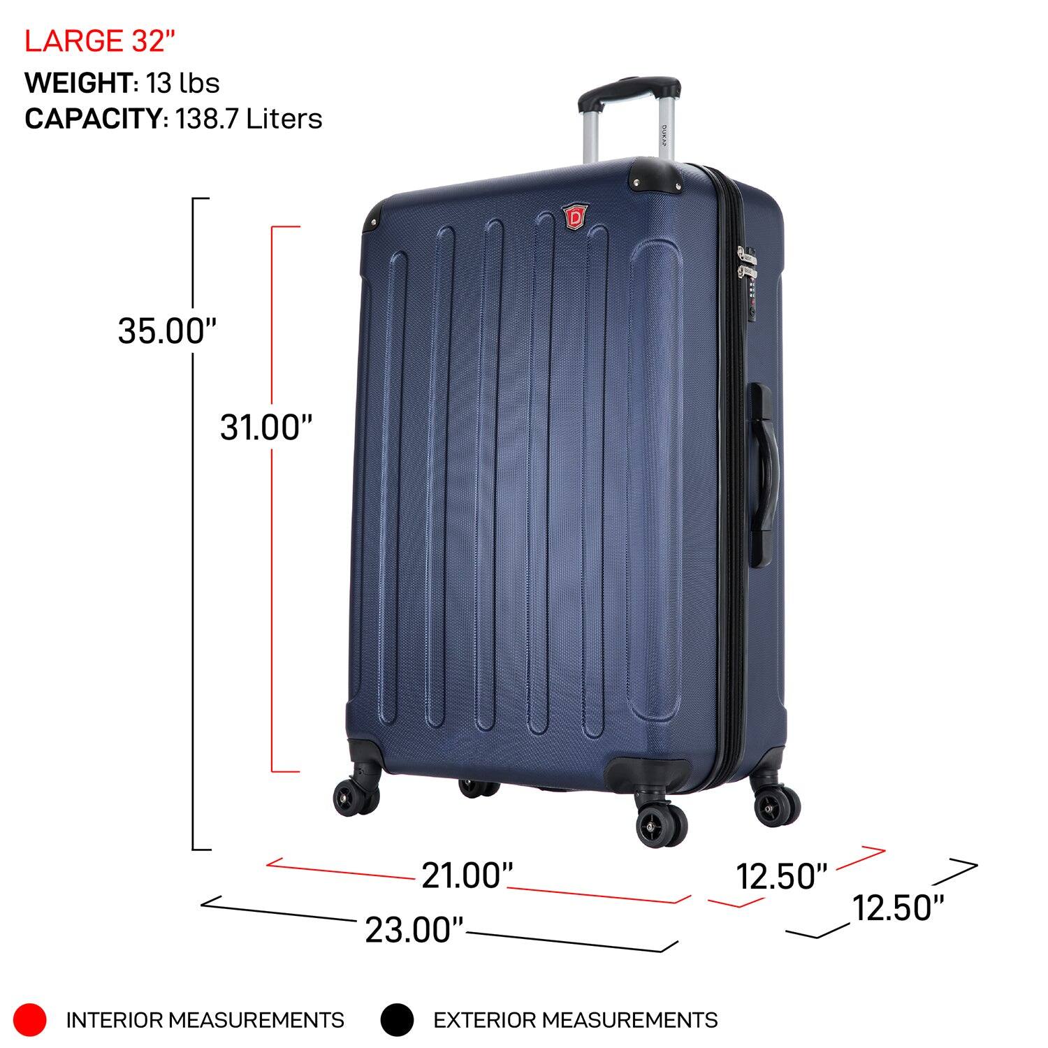LARGE 32"  
WEIGHT: 13 lbs  
CAPACITY: 138.7 Liters  

INTERIOR MEASUREMENTS:  
- Height: 35.00"  
- Width: 31.00"  
- Depth: 21.00"  

EXTERIOR MEASUREMENTS:  
- Height: 35.00"  
- Width: 31.00"  
- Depth: 23.00"  
- Handle Height: 12.50"  
- Wheel Height: 12.50"