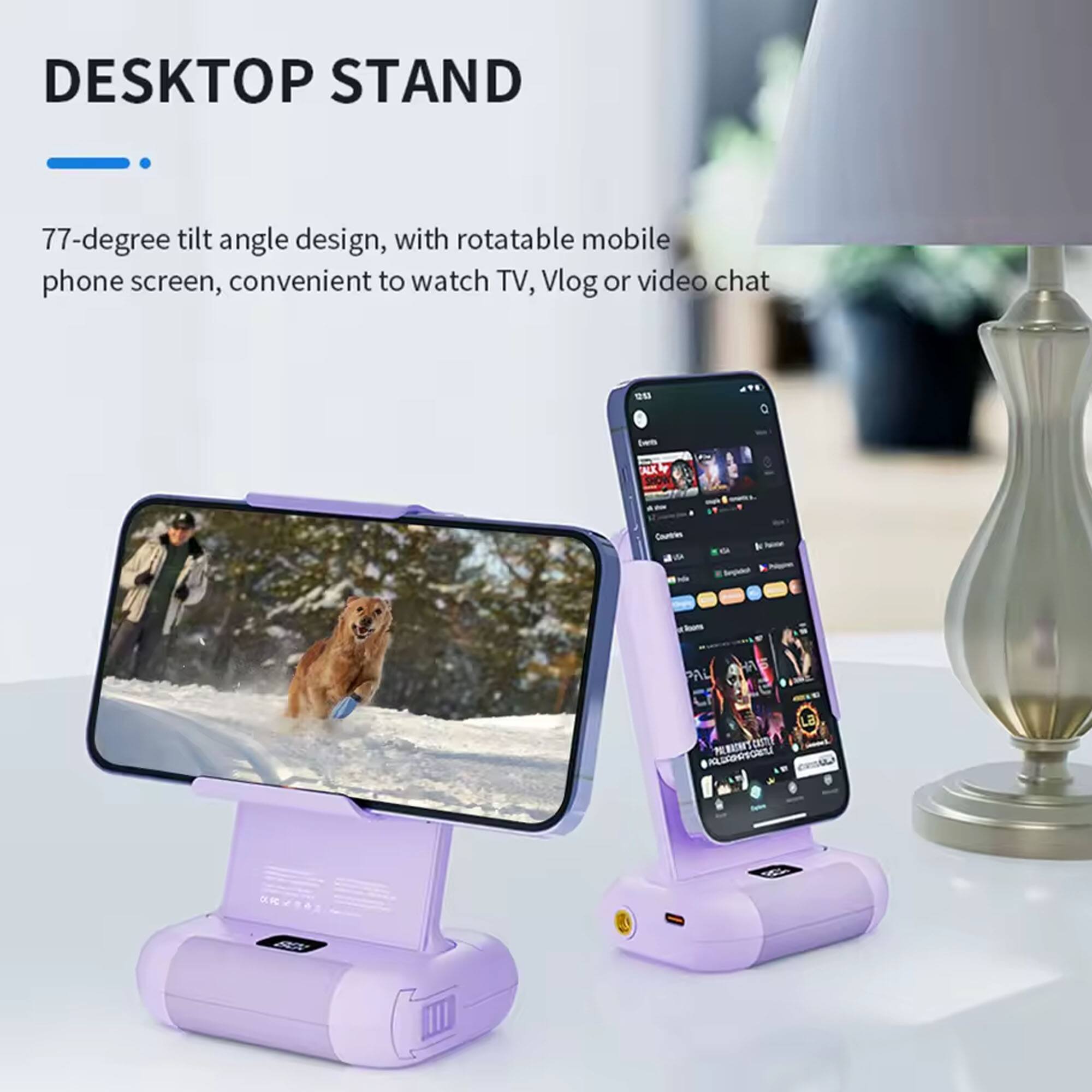 DESKTOP STAND

77-degree tilt angle design, with rotatable mobile phone screen, convenient to watch TV, Vlog or video chat