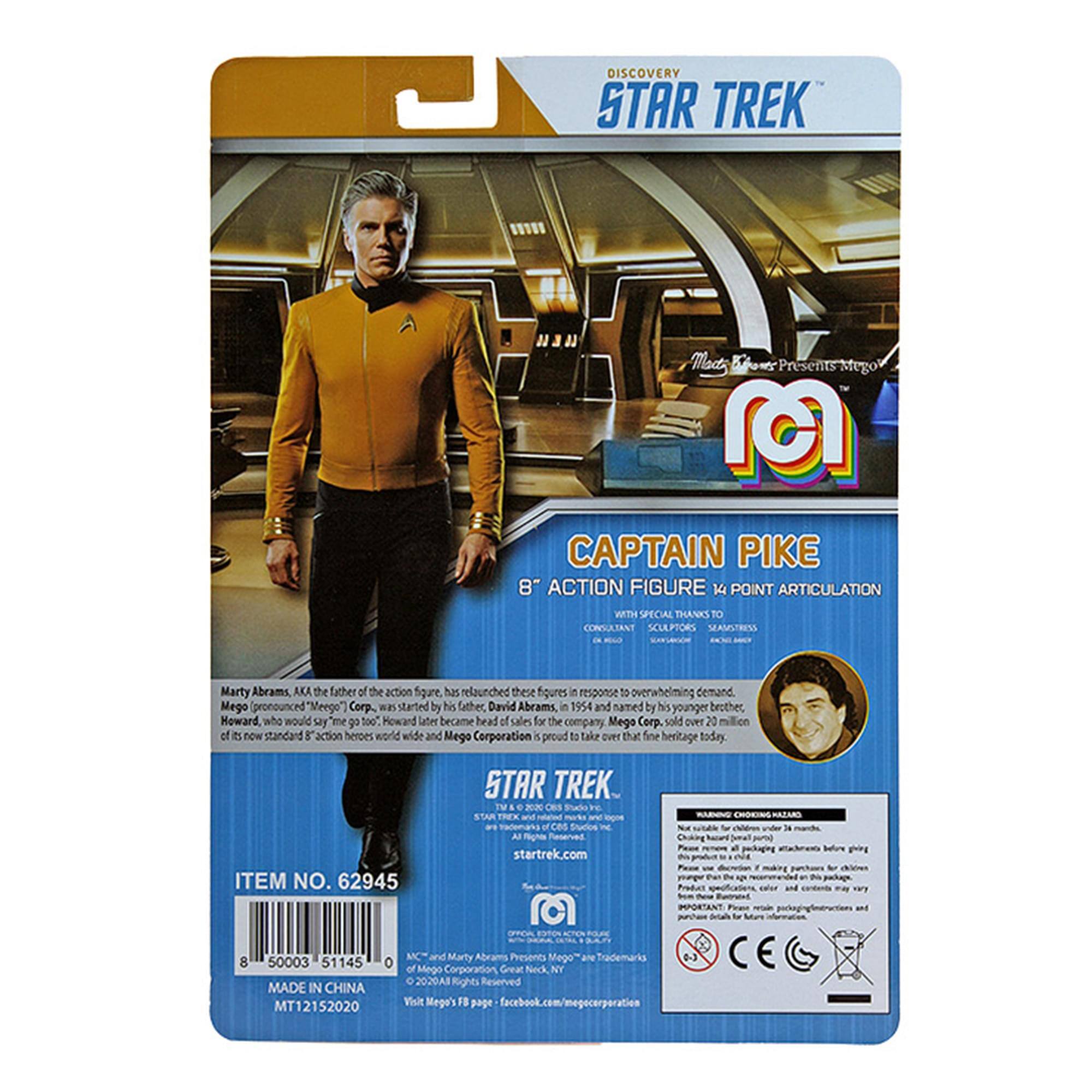 DISCOVERY STAR TREK Mad Presents Mego M CAPTAIN PIKE 8" ACTION FIGURE 14 POINT ARTICULATION WITH SPECIAL THANKS TO CONSULTANT SCULPTORS MAMSRS Marty Abrams AKA the father of the action figure has relaunched these figures in response to overwhelming demand. Mego pronounced "Meego" Corp. was started by his father David Abrams in 1954 and named by his younger brother Moward who would say "me go." Howard later became head of sales for the company. Mego Corp. sold over 20 million of its now standard "action heroes" worldwide and Mego Corporation is proud to carry that fine heritage today. ITEM NO. 62945 STAR TREK STAR TREK and © CBS Studios Inc. startrek.com Product RATARS ta padhging A 8 50003 51145 MADE IN CHINA MT12152020 MC and of Mego Great 2020A Reserved Visit Mego's FB page facebook.com/megocorp