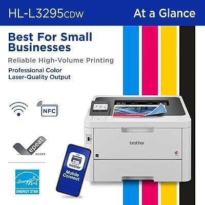 HL-L3295CDW  
At a Glance  

Best For Small Businesses  
Reliable High-Volume Printing  
Professional Color Laser-Quality Output  

NFC  
epeat SILVER  
Mobile Connect  
ENERGY STAR