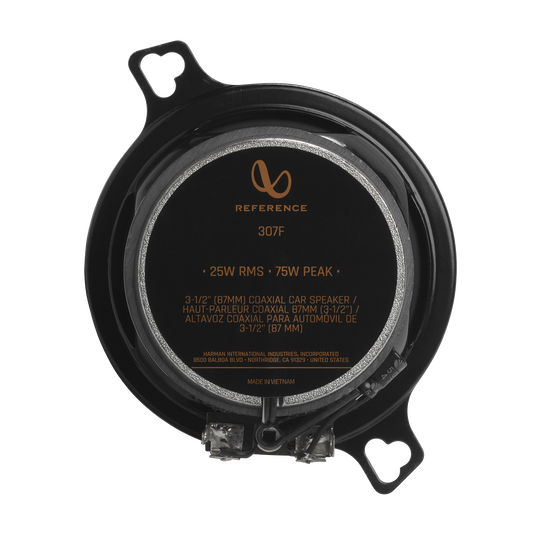 REFERENCE 307F  
25W RMS / 75W PEAK  
3-1/2" (87MM) COAXIAL CAR SPEAKER / HAUT-PARLEUR COAXIAL 87MM (3-1/2") / ALTAVOZ COAXIAL PARA AUTOMÓVIL DE 3-1/2" (87 MM)  
HARMAN INTERNATIONAL INDUSTRIES INCORPORATED  
8500 BALBOA BLVD  
NORTH RIDGE CA 91329  
UNITED STATES  
MADE IN VIETNAM