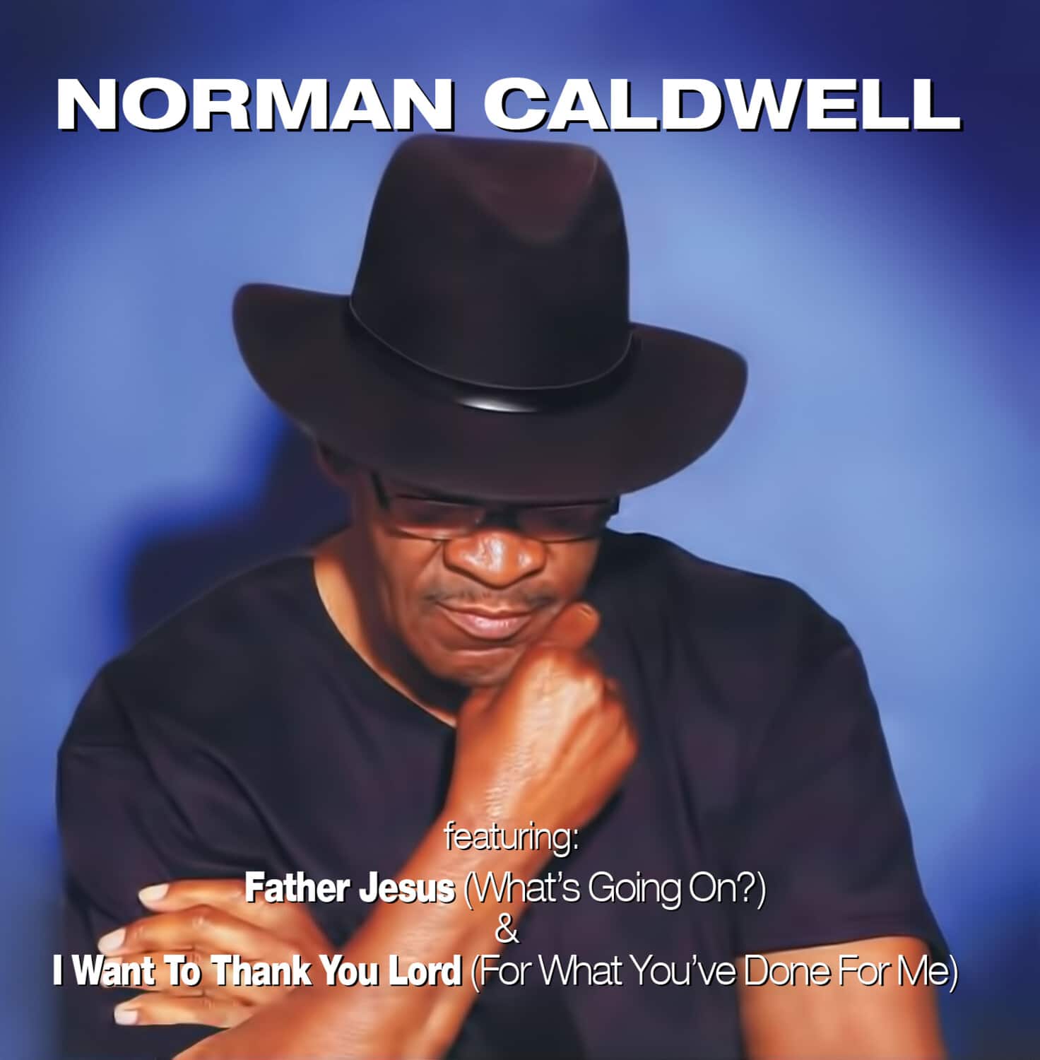 Norman Caldwell - Father Jesus (What's Going On?) (Digitally Remastered)   - COMPACT DISCS [CD] price history on PriceWatchPro