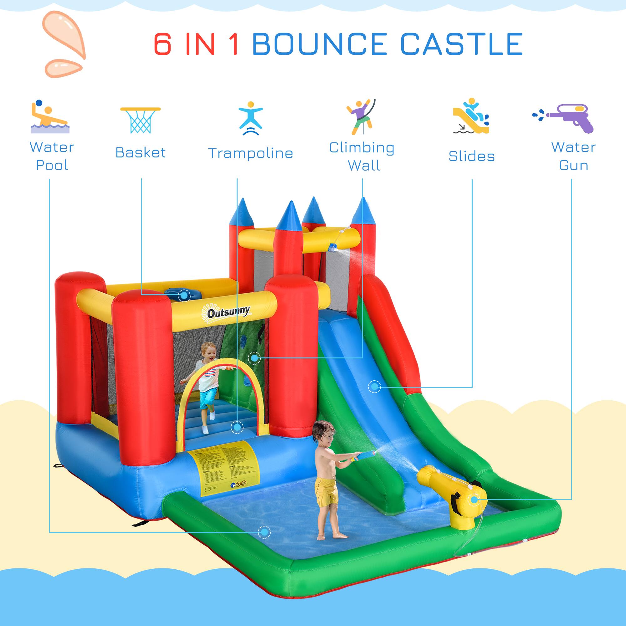 6 IN 1 BOUNCE CASTLE

- Water Pool
- Basket
- Trampoline
- Climbing Wall
- Slides
- Water Gun

Outsunny