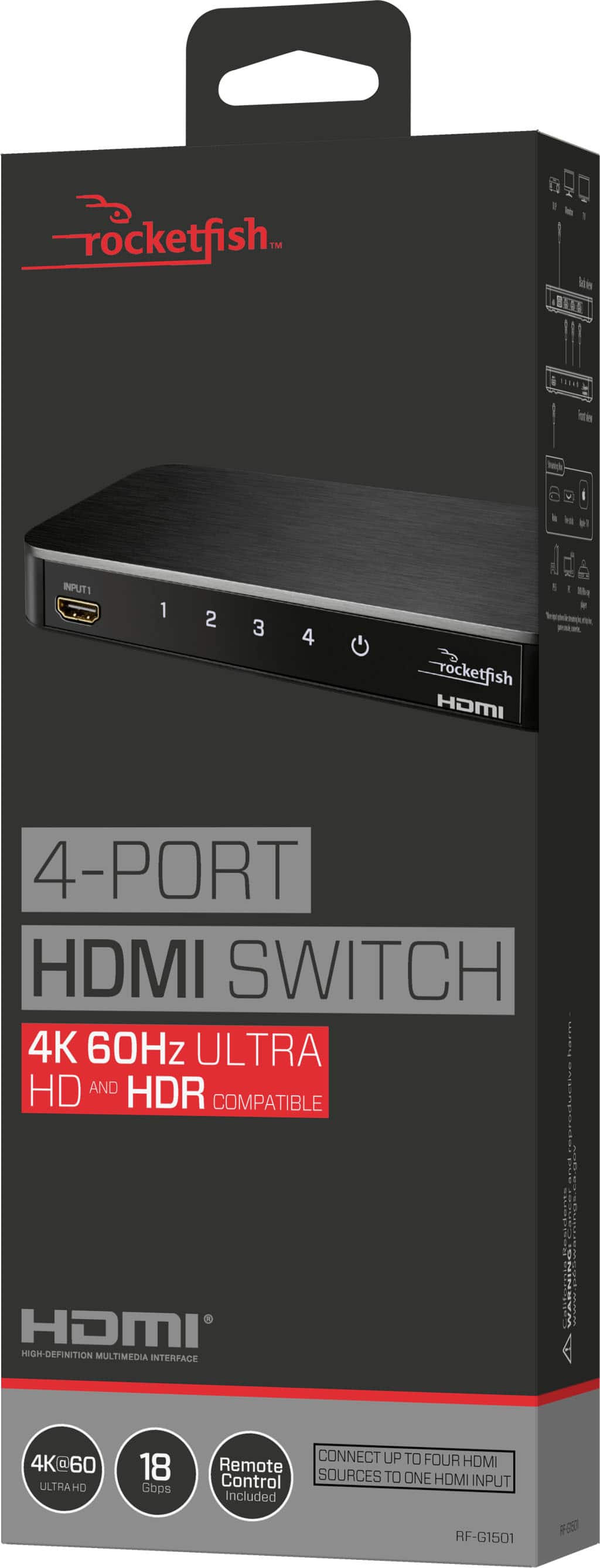 rocketfish 4-PORT HDMI SWITCH 4K 60Hz ULTRA HD AND HDR COMPATIBLE HDMI HIGH-DEFINITION MULTIMEDIA INTERFACE 4K@60 ULTRAHD HO 18 Gops CONNECT UP TO FOUR HDMI Remote Control SOURCES TO ONE HDMI INPUT Included RF-G1501